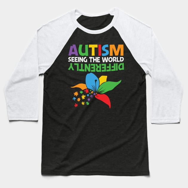 Autism Seeing The World Differently Baseball T-Shirt by busines_night